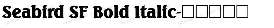 Seabird SF Bold Italic字体转换